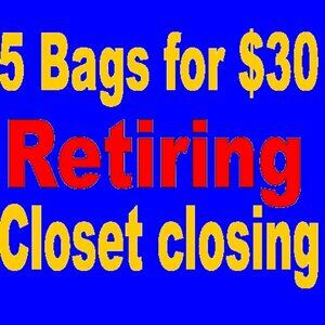 Liquidating closet Any 5 bags for $30